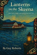 Cover-Bild zum Titel 'Lanterns on the Skeena' von 'Guy Roberts'