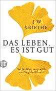 Cover-Bild zum Titel 'Das Leben, es ist gut' von 'Johann Wolfgang Goethe'