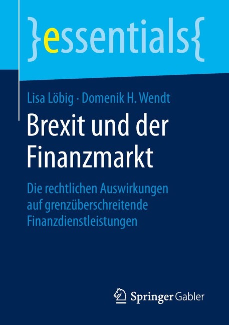 Brexit und der Finanzmarkt - Domenik H. Wendt, Lisa Löbig