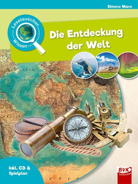 Leselauscher Wissen: Die Entdeckung der Welt (inkl. CD) - Simone Mann