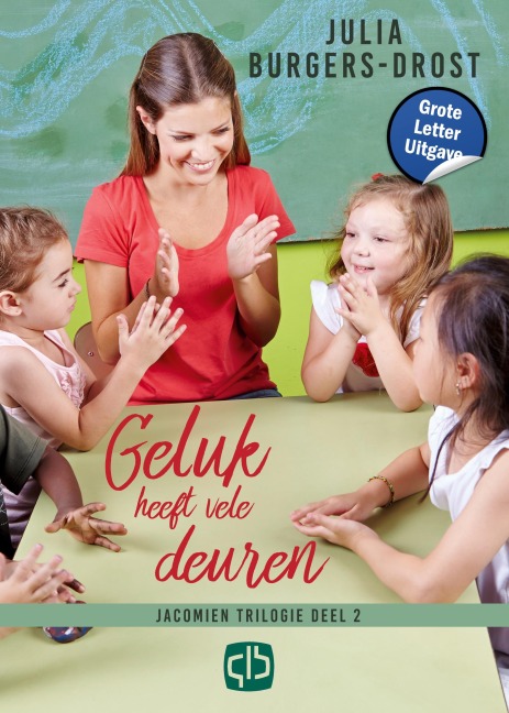Geluk heeft vele deuren - Julia Burgers-Drost