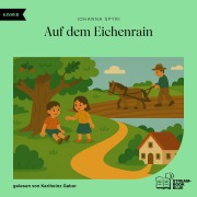 Cover-Bild zum Titel 'Auf dem Eichenrain' von 'Johanna Spyri'
