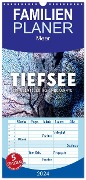 Familienplaner 2024 - Tiefsee - Ein Abenteuer ins Unbekannte. mit 5 Spalten (Wandkalender, 21 x 45 cm) CALVENDO - Sf Sf