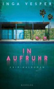 Cover-Bild zum Titel 'In Aufruhr' von 'Inga Vesper'