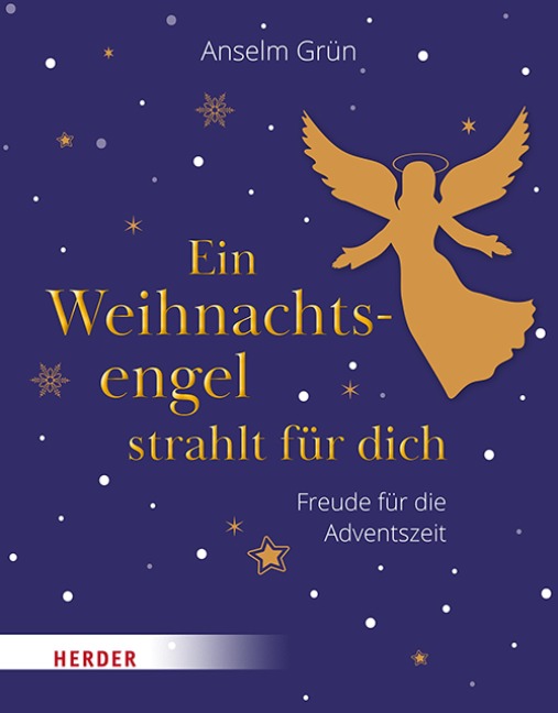 Ein Weihnachtsengel strahlt für dich - Anselm Grün OSB