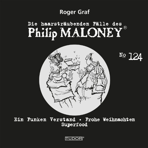 Die haarsträubenden Fälle des Philip Maloney, No.124 - Roger Graf