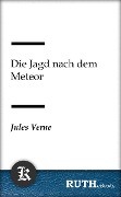 Cover-Bild zum Titel 'Die Jagd nach dem Meteor' von 'Jules Verne'