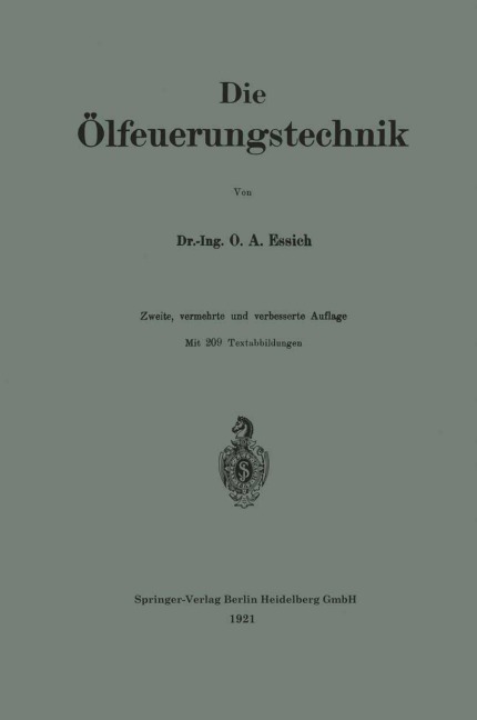 Die Ölfeuerungstechnik - Otto A. Essich