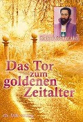Cover-Bild zum Titel 'Das Tor zum Goldenen Zeitalter' von 'Sibylle Weizenhöfer, Saint Germain'