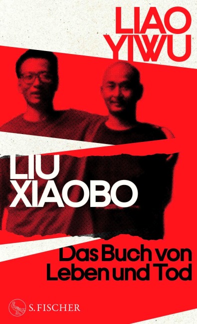 Liu Xiaobo. Das Buch von Leben und Tod - Yiwu Liao