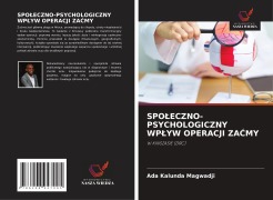 Cover-Bild zum Titel 'SPO¿ECZNO-PSYCHOLOGICZNY WP¿YW OPERACJI ZA¿MY' von 'Ada Kalunda Magwadji'