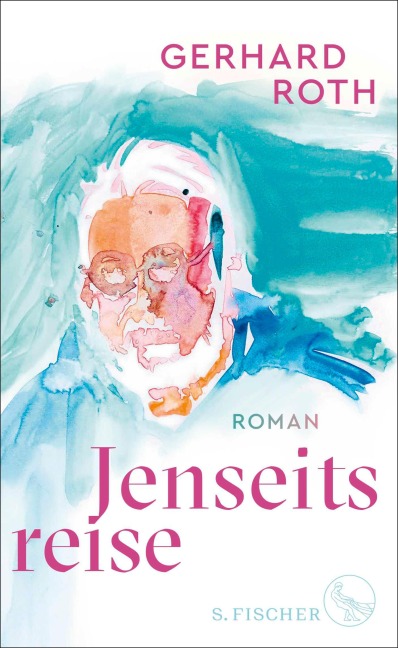 Jenseitsreise - Gerhard Roth