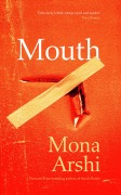 Cover-Bild zum Titel 'Mouth' von 'Mona Arshi'