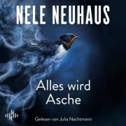 Cover-Bild zum Titel 'Alles wird Asche (Ein Bodenstein-Kirchhoff-Krimi 12) (Ein Bodenstein-Kirchhoff-Krimi 12)' von 'Nele Neuhaus'