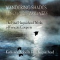 Cover-Bild zum Titel 'Wandering Shades-Späte Cembalowerke' von 'Catherine Roberts Perl'