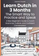 Cover-Bild zum Titel 'Learn Dutch in 3 Months: The Smart Way to Practice and Speak' von 'Lisanne Chaulet'