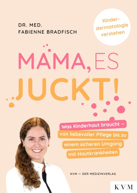 Mama, es juckt! - Fabienne Bradfisch