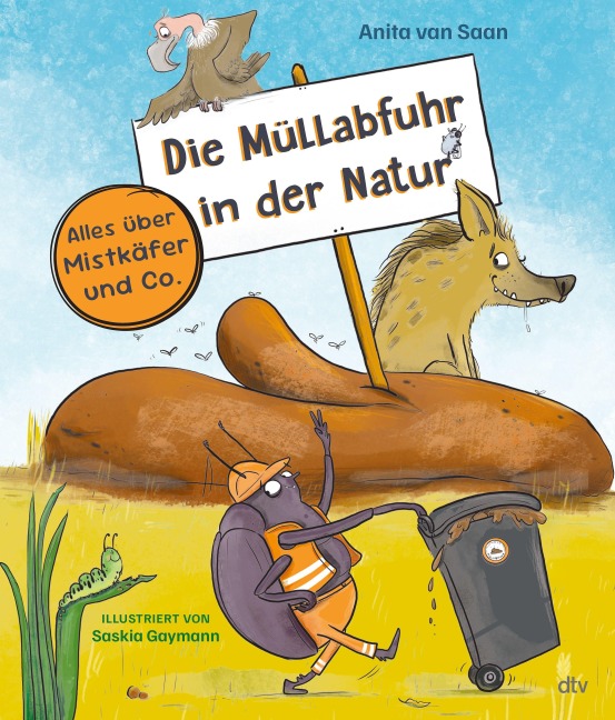 Die Müllabfuhr in der Natur - Alles über Mistkäfer und Co. - Anita van Saan