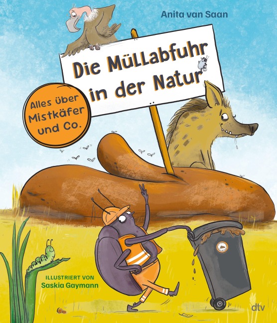 Die Müllabfuhr in der Natur - Alles über Mistkäfer und Co. - Anita van Saan