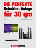 Cover-Bild zum Titel 'Die perfekte Heimkino-Anlage für 30 qm (Band 3)' von 'Robert Glueckshoefer'