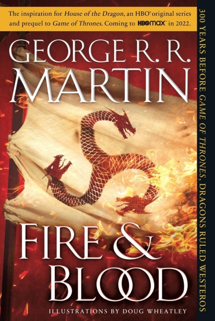 Fire & Blood - George R. R. Martin