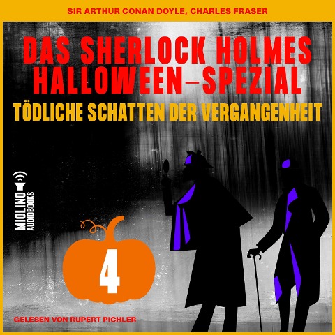 Das Sherlock Holmes Halloween-Spezial (Tödliche Schatten der Vergangenheit, Folge 4) - Arthur Conan Doyle, Charles Fraser
