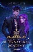 Cover-Bild zum Titel 'Supernatural Academy: Year Two (Supernatural Academy 2)' von 'Jaymin Eve'
