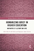 Cover-Bild zum Titel 'Humanizing Grief in Higher Education' von ''