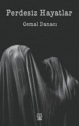 Cover-Bild zum Titel 'Perdesiz Hayatlar' von 'Cemal Danaci'