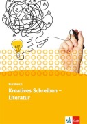 Cover-Bild zum Titel 'Kursbuch Literatur - Kreatives Schreiben. Schülerarbeitsheft Oberstufe' von ''