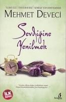 Sevdigine Yenilmek - Mehmet Deveci