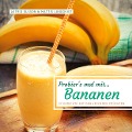 Cover-Bild zum Titel 'Probier's mal mit...Bananen' von 'Mattis Lundqvist, Astrid Olsson'