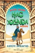 Cover-Bild zum Titel 'Evliya Celebi Hac Yolunda Medine' von 'Kadriye Bayraktar'