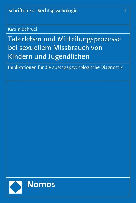 Taterleben und Mitteilungsprozesse bei sexuellem Missbrauch von Kindern und Jugendlichen - Katrin Behruzi