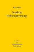 Cover-Bild zum Titel 'Staatliche Wohnraumvorsorge' von 'Pia Lange'