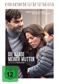 Die Hände meiner Mutter - Florian Eichinger, André Feldhaus