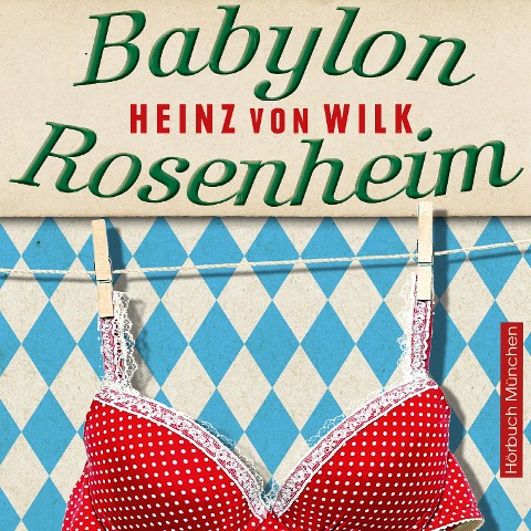 Babylon Rosenheim - Heinz von Wilk
