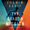 Cover-Bild zum Titel 'The Shadow Mission Lib/E' von 'Shamim Sarif'