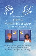 Cover-Bild zum Titel 'ADHS & Schlafstörungen bei Erwachsenen' von 'Tobias Schrader'