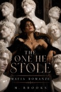 Cover-Bild zum Titel 'The One He Stole: Mafia Romanze' von 'M. Brooks'