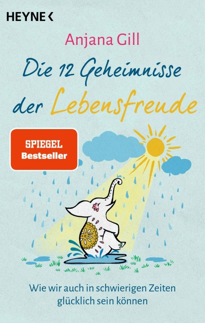 Die 12 Geheimnisse der Lebensfreude - Anjana Gill
