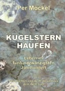 Cover-Bild zum Titel 'Kugelsternhaufen - Leben im fünfundzwanzigsten Jahrhundert' von 'Per Möckel'