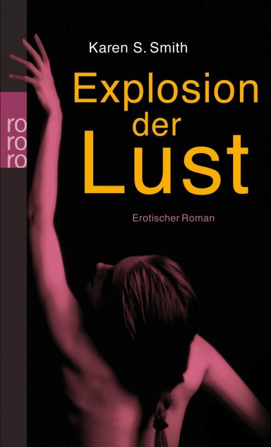 Explosion der Lust - Karen S. Smith