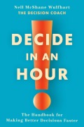 Cover-Bild zum Titel 'Decide in an Hour' von 'Nell McShane Wulfhart'