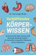 Cover-Bild zum Titel 'Verblüffendes Körperwissen' von 'Jürgen Brater'