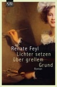 Lichter setzen über grellem Grund - Renate Feyl