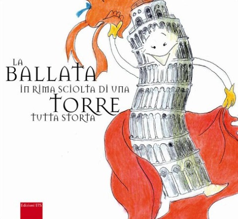 La ballata in rima sciolta di una torre tutta storta - Valeria Caldelli