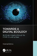 Cover-Bild zum Titel 'Towards a Digital Ecology' von 'Victoria Betton'