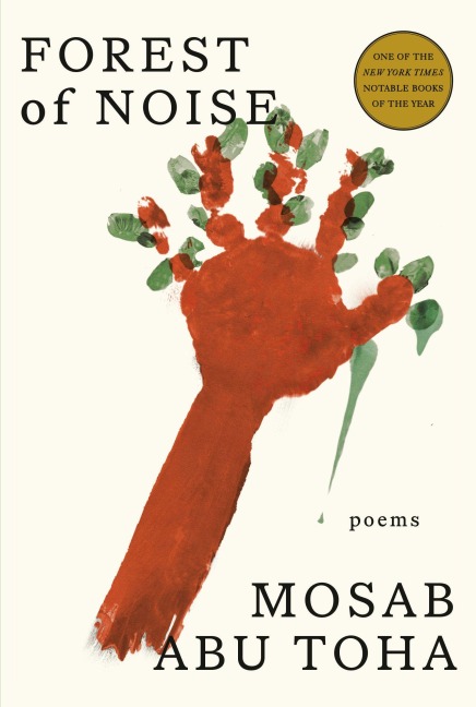 Forest of Noise - Mosab Abu Toha