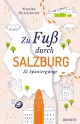 Cover-Bild zum Titel 'Zu Fuß durch Salzburg' von 'Monika Bruckmoser'